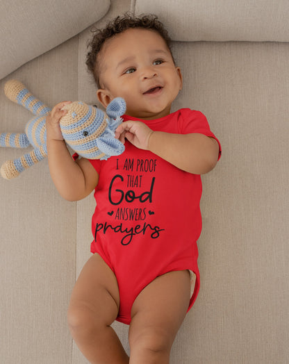 I am Proof That God Answers Prayers Unisex Onesie